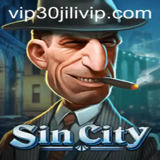 Discover the Thrills of SinCity and Unlock the Secrets of 30JILI VIP