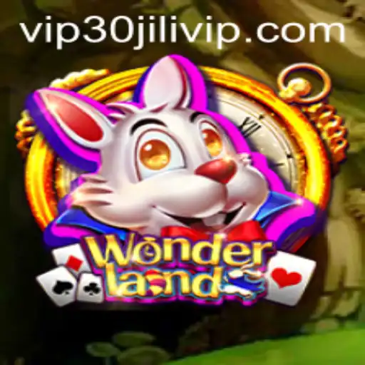 Unveiling the Magic of Wonderland with 30JILI VIP: A Journey Through Adventure and Strategy