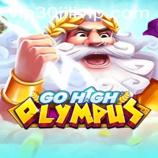 Explore the Limits with GoHighOlympus: A Gateway to Adventure with 30JILI VIP