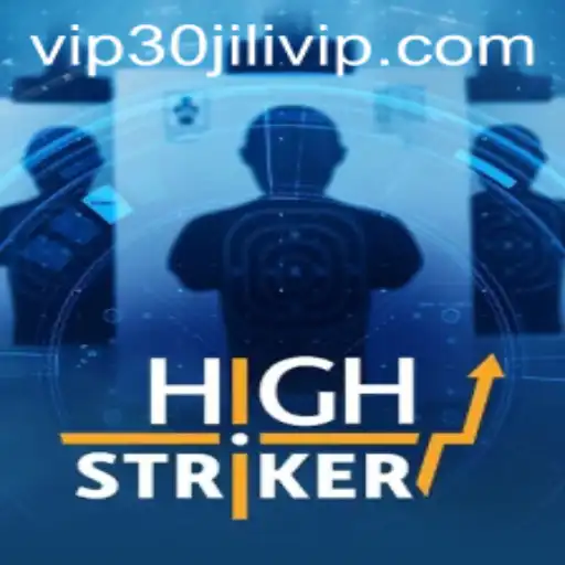 Exploring HighStriker: The Innovative Gaming Experience with 30JILI VIP