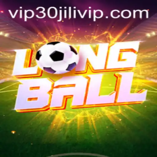 An In-depth Exploration of LongBall and the 30JILI VIP Experience